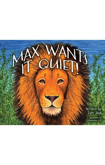 Max Wants It Quiet!