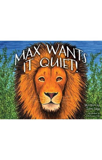Max Wants It Quiet!