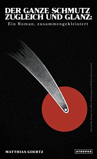 Der ganze Schmutz zugleich und Glanz