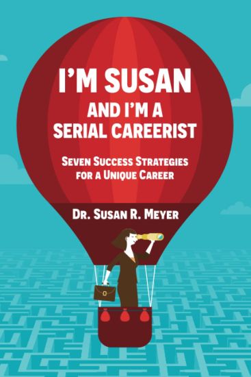 I'm Susan and I'm a Serial Careerist
