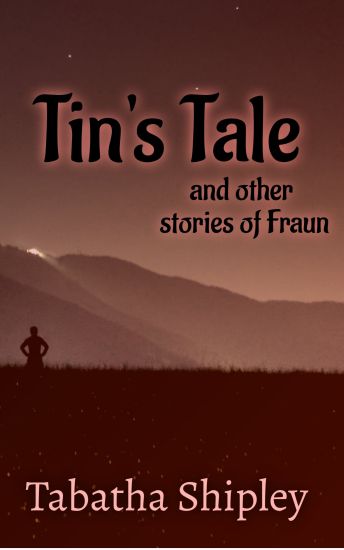 Tin's Tale and Other Stories of Fraun