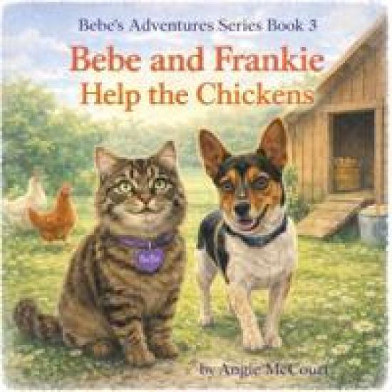 Bebe and Frankie Help the Chickens