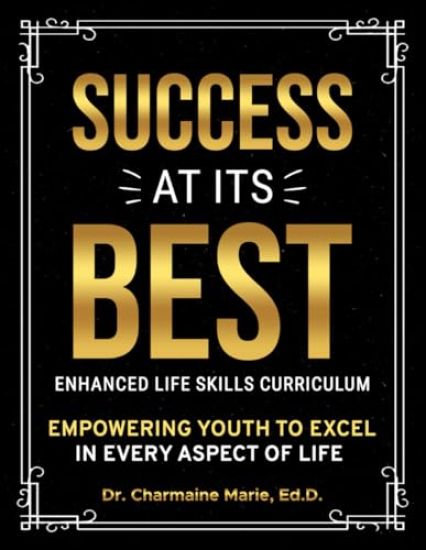 Success at Its Best Enhanced Life Skills Curriculum