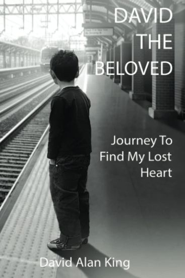 David The Beloved: Journey To Find My Lost Heart
