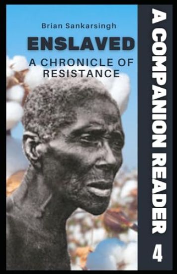 Enslaved A Chronicle of Resistance Book 4