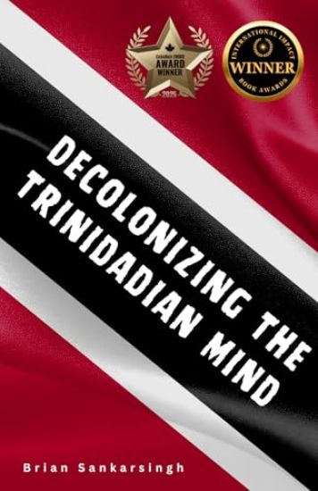 Decolonizing the Trinidadian Mind