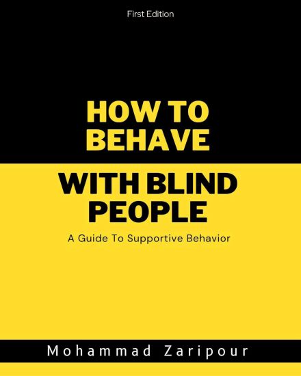 How to Behave With Blind People