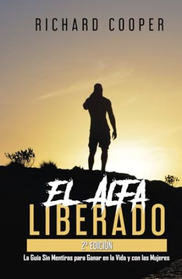 El Alfa Liberado (2a edición)