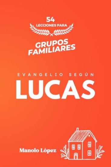 54 Lecciones Para Grupos Familiares