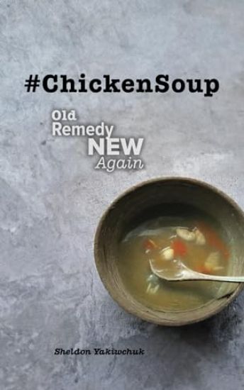#ChickenSoup - Old Remedy New Again