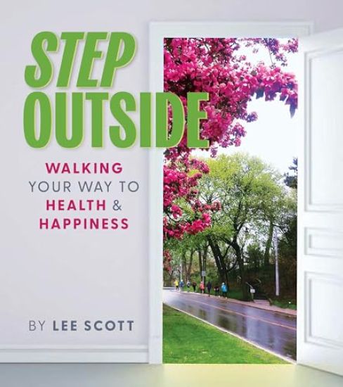 Step Outside: Walking Your Way to Health & Happiness