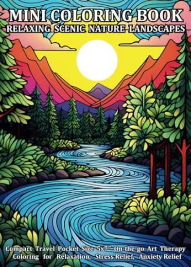 Mini Coloring Book Relaxing Scenic Nature Landscapes: Compact Travel Pocket Size 5x7″ On-the-go Art Therapy Coloring for Relaxation, Stress Reli