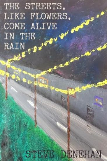 The Streets, Like Flowers, Come Alive In The Rain