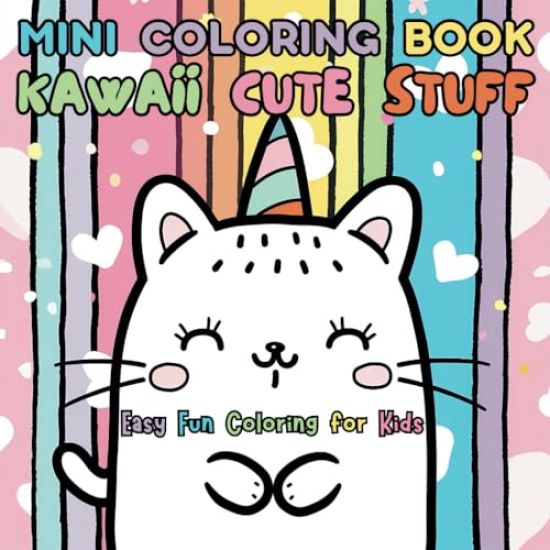 Mini Coloring Book Kawaii Cute Stuff: Easy Fun Coloring for Kids