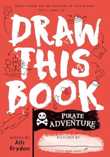 Pirate Adventure (Draw This Book)