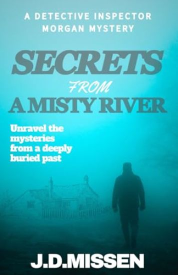Secrets From A Misty River
