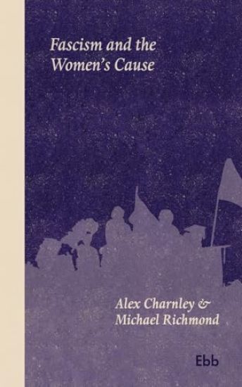 Fascism and the Women's Cause