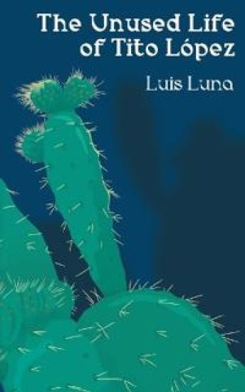The Unused Life of Tito López