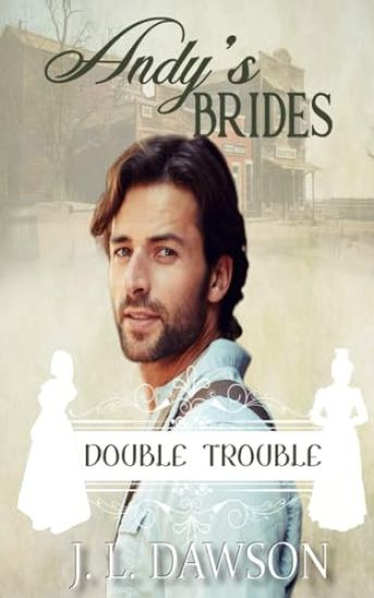 Andy's Brides - Double Trouble Book 15