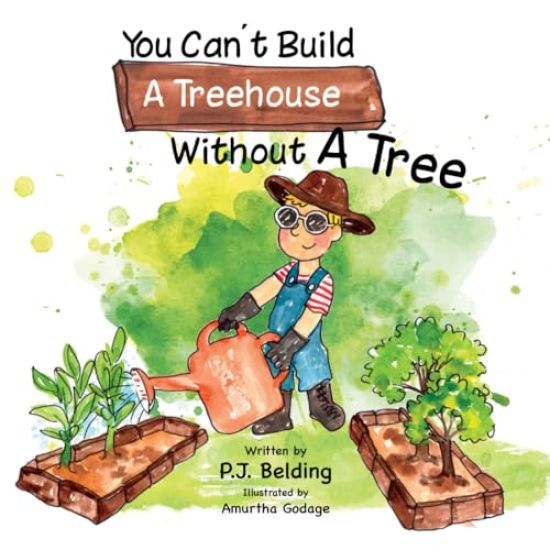 You Can't Build A Treehouse Without A Tree