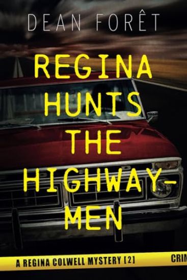 Regina Hunts the Highwaymen