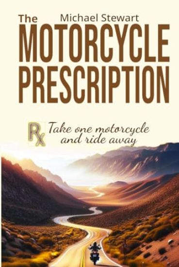 The Motorcycle Prescription