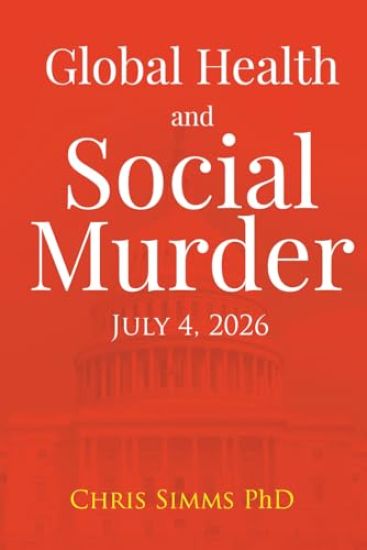 Global Health and Social Murder