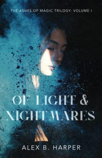 Of Light and Nightmares
