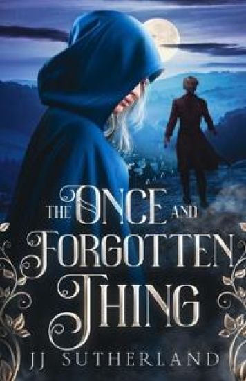 The Once and Forgotten Thing