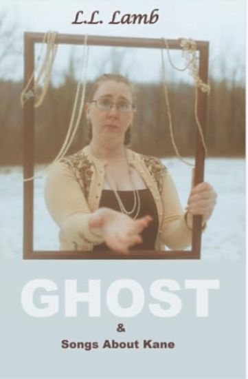 Ghost & Songs About Kane