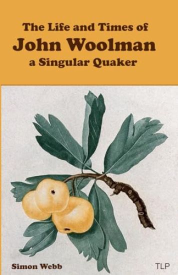 The Life and Times of John Woolman