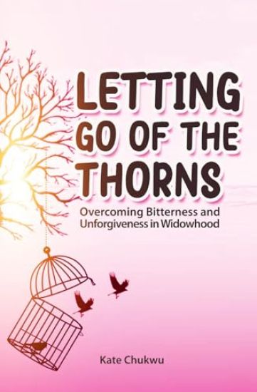 Letting Go Of The Thorns