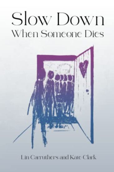 Slow Down When Someone Dies