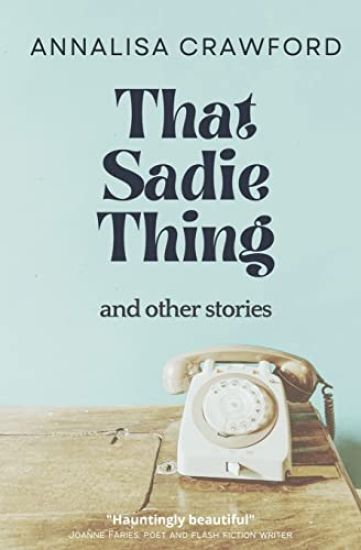 That Sadie Thing and other stories