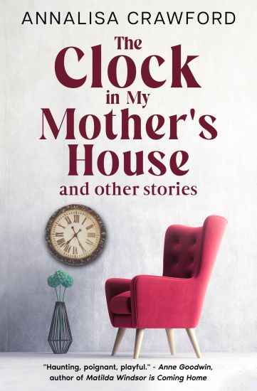 The Clock in My Mother's House and other stories
