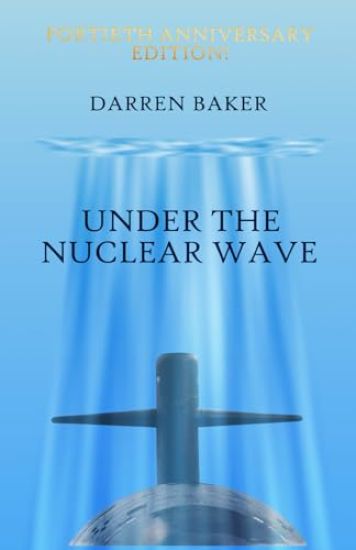 Under the Nuclear Wave