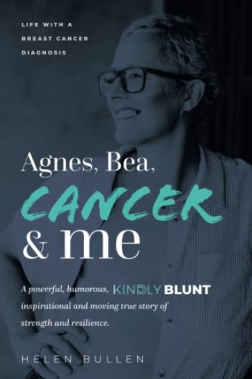Agnes, Bea, Cancer and Me