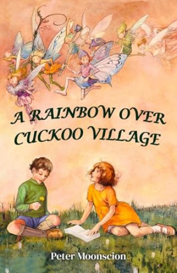 A Rainbow Over Cuckoo Village