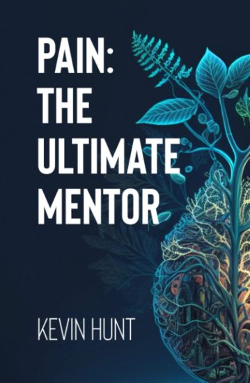 Pain: The Ultimate Mentor