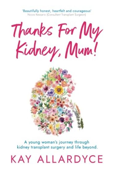 Thanks For My Kidney, Mum!
