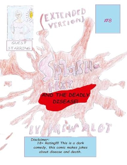 Splash-Fest and the Deadly Disease (EXTENDED VERSION)