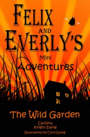 Felix and Everly's Mini Adventures