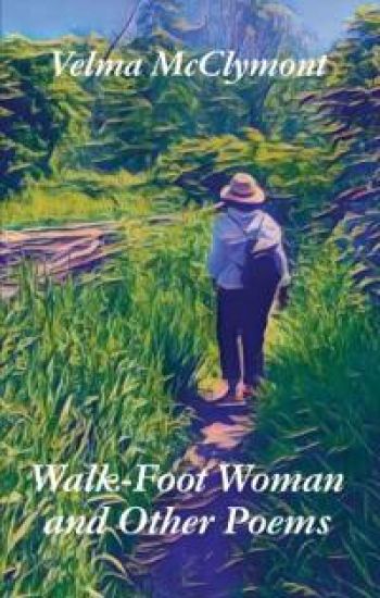 Walk-Foot Woman and Other Poems