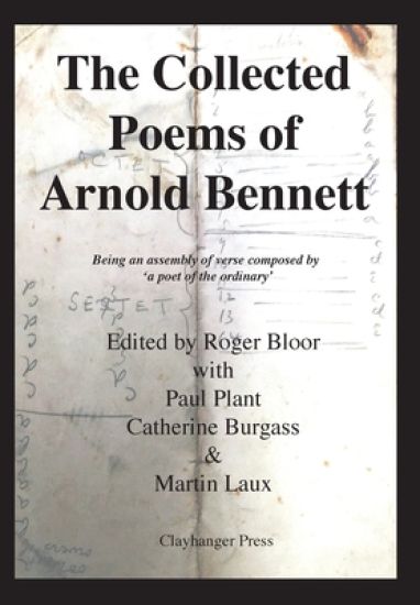 The Collected Poems of Arnold Bennett