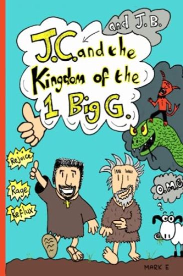 J.C. and the Kingdom of the1 BIG G