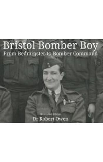 Bristol Bomber Boy - From Bedminster to Bomber Command