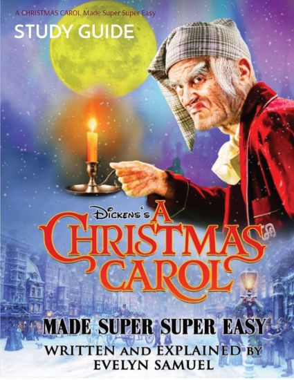 Dickens' A Christmas Carol Made Super Super Easy