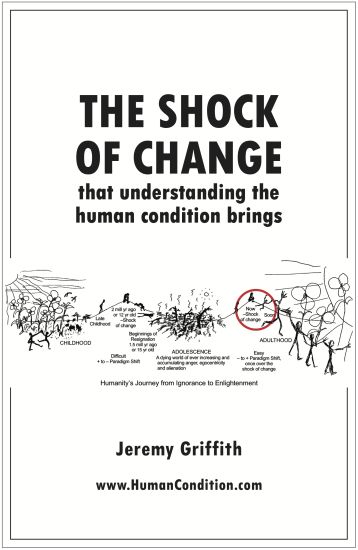 The Shock Of Change that understanding the human condition brings