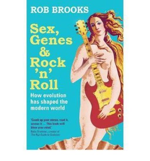 Sex, Genes and Rock 'N' Roll