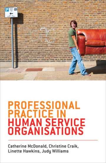 Professional Practice in Human Service Organisations
